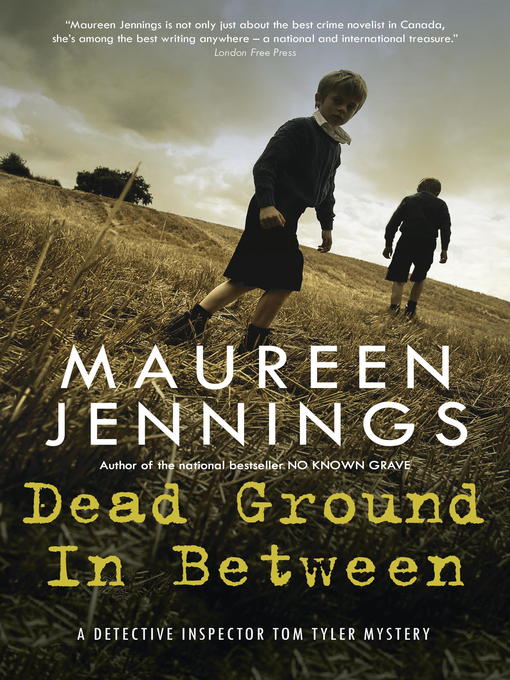 Title details for Dead Ground in Between by Maureen Jennings - Available